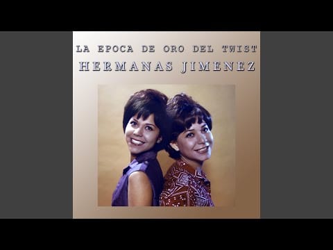 Las Hermanas Jimenez — Las Clases del Twist