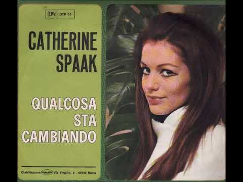 Catherine Spaak — Catherine Spaak...Qualcosa sta cambiando