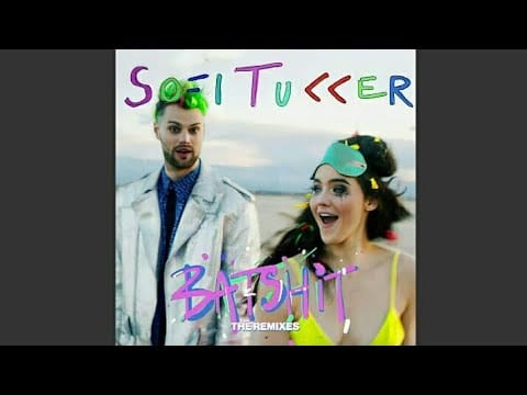 Sofi Tukker — Sofi Tukker - Batshit (Mauricio Cury Remix)