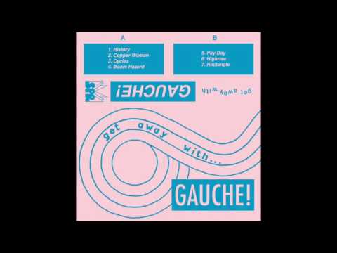 Gauche (2) — gauche - history