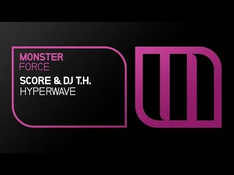 Dj T.H. — Score & DJ T.H. - Hyperwave [OUT NOW]