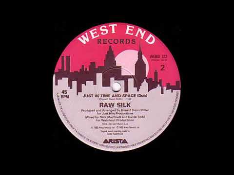 Raw Silk — Raw Silk - Just In Time And Space (Dub)
