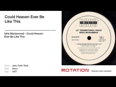 Idris Muhammad — Idris Muhammad - Could Heaven Ever Be Like This