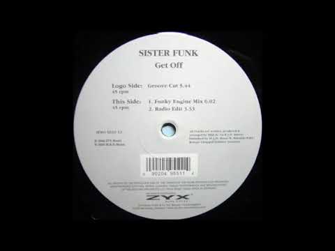 Sister Funk — Sister Funk - Get Off (Funky Engine Mix)