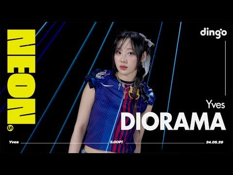 Yves (31) — Yves(이브) – DIORAMA | 4K Live Performance | NEON SEOUL | DGG | DINGO