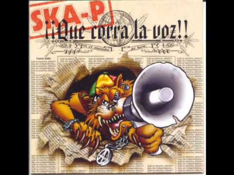 Ska-P — Ska-P - El olvidado - ¡¡Que Corra La Voz!!