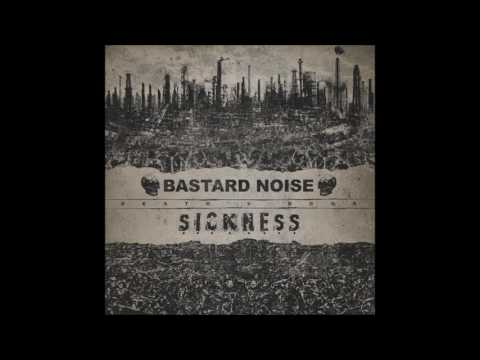 Bastard Noise — Bastard Noise & Sickness ‎– Death's Door [FULL ALBUM]