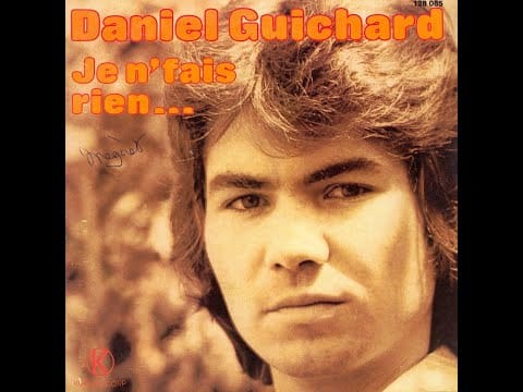 Daniel Guichard — Daniel Guichard - Je n' fais rien (1976)