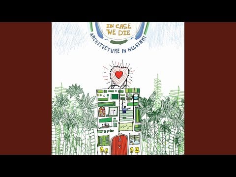 Architecture In Helsinki — In Case We Die, Pts. 1-4