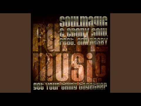 Ann Nesby — Get Your Thing Together (Souldynamic Club Mix) (feat. Ann Nesby)
