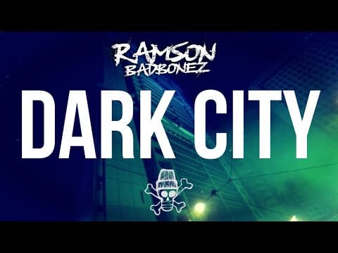 Ramson Badbones — Ramson Badbonez - Dark City (featuring MysDiggi & Reveal)