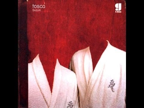 Tosca — Tosca - Suzuki (full album)