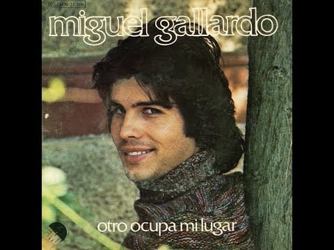 Miguel Gallardo — MIGUEL GALLARDO - Otro ocupa mi lugar - SP 1976