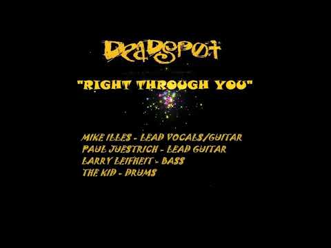 Deadspot — DEADSPOT - RIGHT THROUGH YOU
