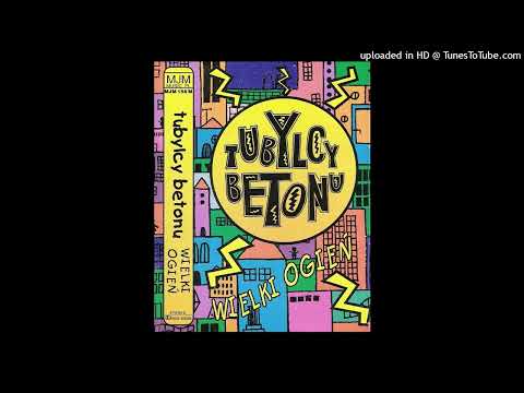 Tubylcy Betonu — Tubylcy Betonu - Ye, Ye, Ye