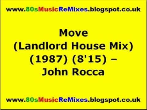 John Rocca — Move (Landlord House Mix) - John Rocca | 80s Club Mixes | 80s Club Music | 80s House Music