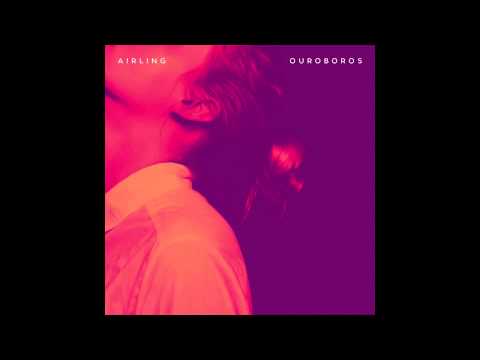 Airling — Airling - Ouroboros (Love Gracefully EP | 2014)