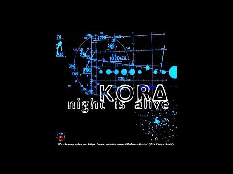 Kora (7) — Kora - Night Is Alive (Club Version) (90's Dance Music) ✅