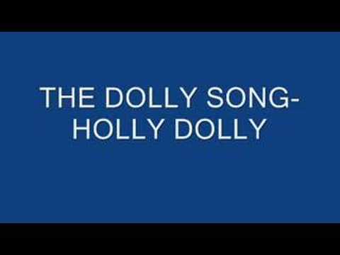Holly Dolly — The Holly Dolly song