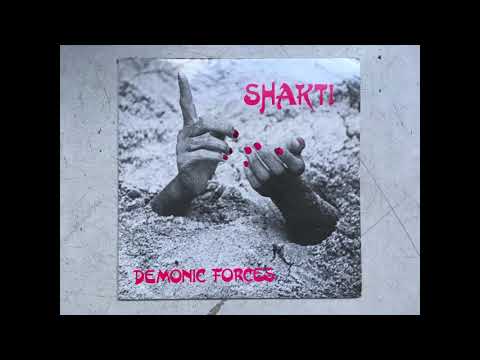 Shakti — Shakti - Demonic Forces