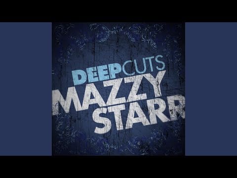 Mazzy Star — I'm Gonna Bake My Biscuit