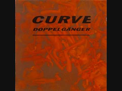 Curve — Curve - Doppelganger