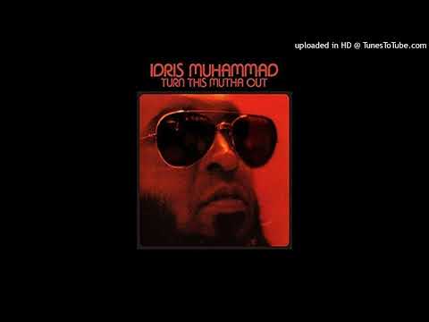 Idris Muhammad — Idris Muhammad - Turn This Mutha Out