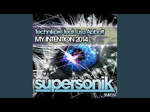 Technikore — My Intention 2014 (Original Mix)