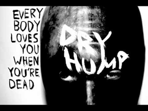 Dry Hump — Dry Hump - Fist Your Heroes