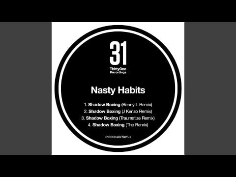 Nasty Habits — Shadow Boxing (The Remix)