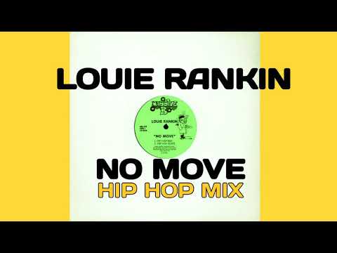 Louie Rankin — Louie Rankin - No Move (Hip Hop Mix) 1993
