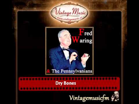 Fred Waring & The Pennsylvanians — Fred Waring & The Pennsylvanians  – Dry Bones