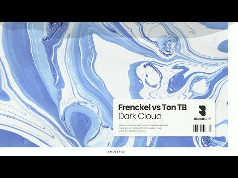 DJ Ton T.B. — Frenckel & Ton TB - Dark Cloud [Bemind Deep]