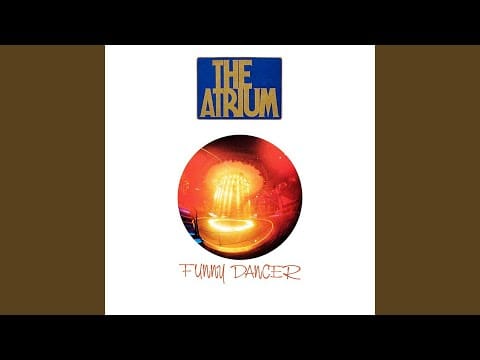 Atrium — FUNNY DANCER (Long Version)