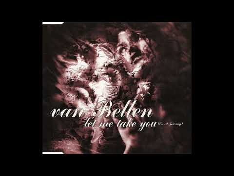 Van Bellen — Van Bellen - Let Me Take You (On A Journey) (Extended Rmx)