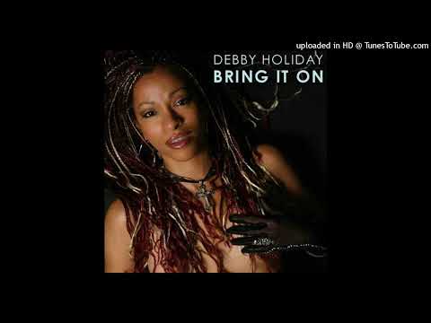 Debby Holiday — Debby Holiday - Bring It On (Scotty K. Brought It On Club Mix)