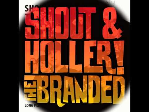 The Branded — The Branded - I never loved her