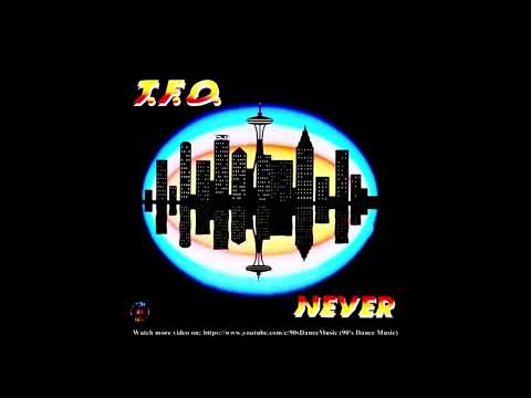 T.F.O. — T.F.O. - Never (Energy Mix) (90's Dance Music) ✅
