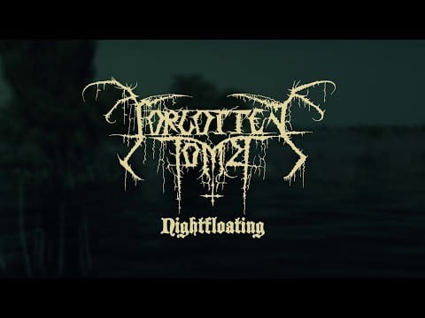 Forgotten Tomb — FORGOTTEN TOMB - Nightfloating (Official Music Video)