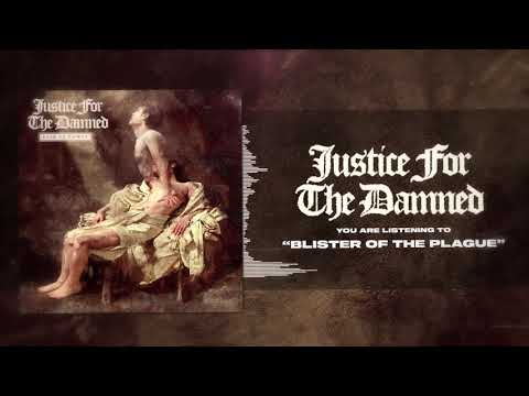 Justice For The Damned — Justice For The Damned - Blister of the Plague