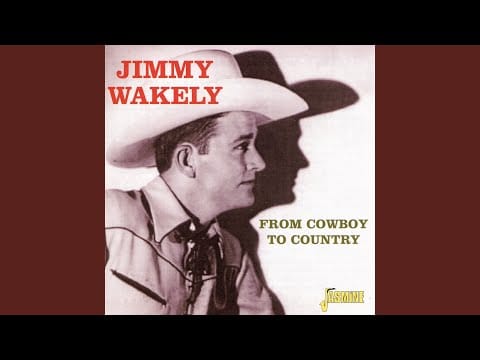 Jimmy Wakely — If You Knew What It Meant to Be Lonesome