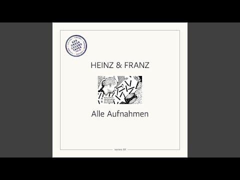 Heinz & Franz — Immer