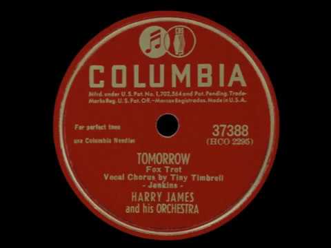 Harry James And His Orchestra — Tomorrow - Harry James & Tiny Timbrell, 1947