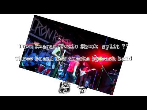 Iron Reagan — Iron Reagan / Toxic Shock split 7"