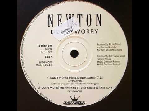 Newton (2) — Newton - Dont Worry (Handbaggers Remix) 1997