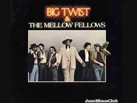 Big Twist And The Mellow Fellows — Big Twist and the Mellow Fellows - The Sweet Sound of Rhythm and Blues