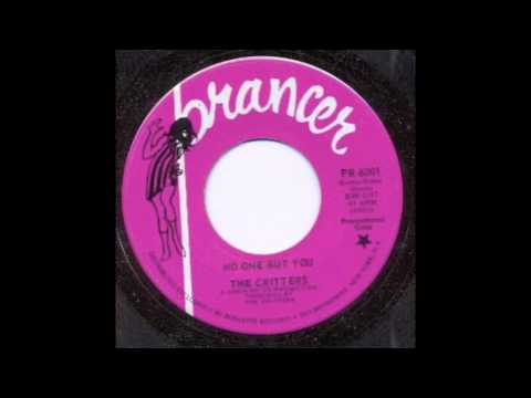 The Critters — CRITTERS NO ONE BUT YOU