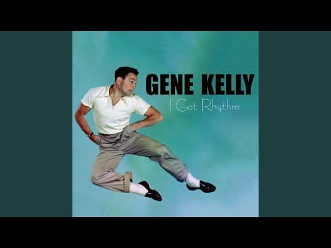 Gene Kelly — Love Is Here To Stay
