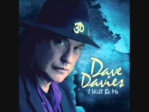 Dave Davies — Dave Davies - Cote Du Rhone (I Will Be Me)