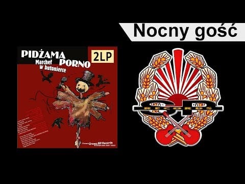 Pidżama Porno — PIDŻAMA PORNO - Nocny gość [OFFICIAL AUDIO]
